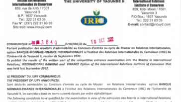 Résultats du concours d’entrée à l’Institut des Relations Internationales du Cameroun (IRIC) de l’Université de Yaoundé 2 session de 2022-2023. liste des candidats admissibles à l’IRIC session de 2022-2023.